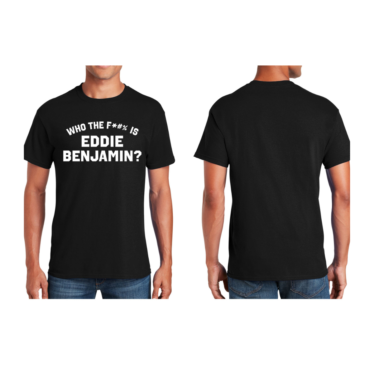 Who the F*#% is Eddie Benjamin Black T-Shirt