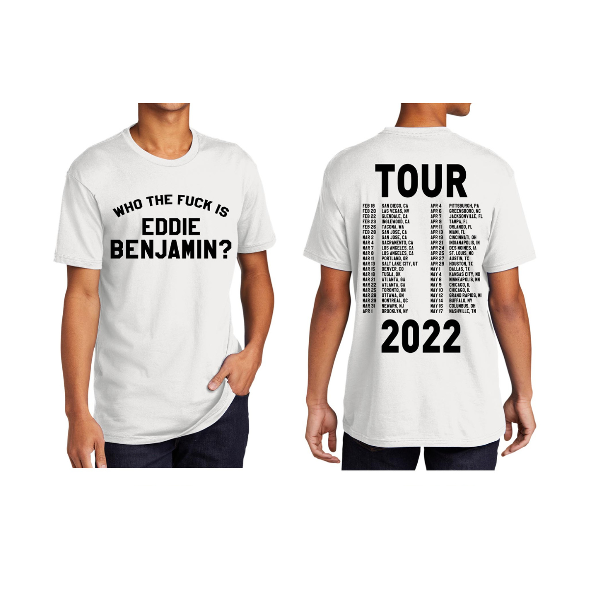 Who the Fuck is Eddie Benjamin Tour White T-Shirt